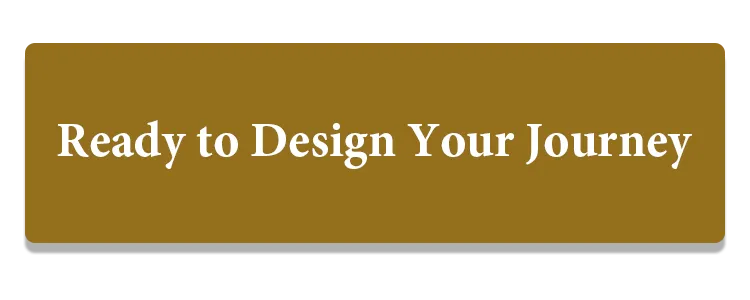 Ready to Design Your Journey Button